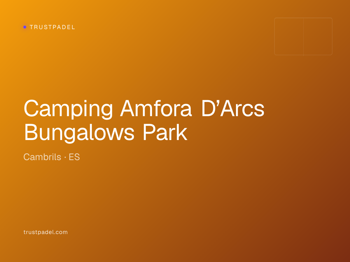 Camping Amfora D’Arcs Bungalows Park padel club