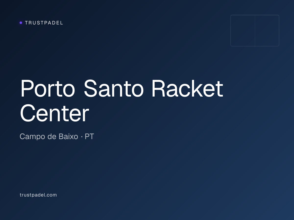 Porto Santo Racket Center padel club