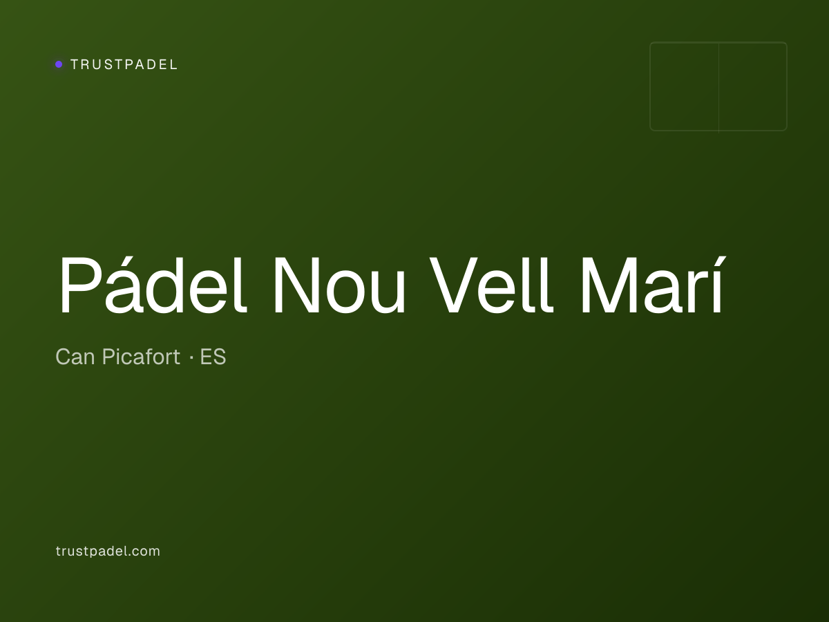 Pádel Nou Vell Marí padel club