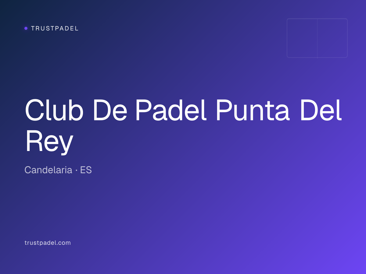 Club De Padel Punta Del Rey padel club