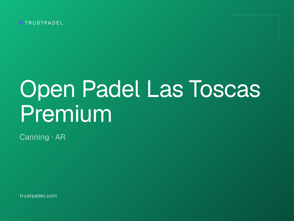 Open Padel Las Toscas Premium padel club