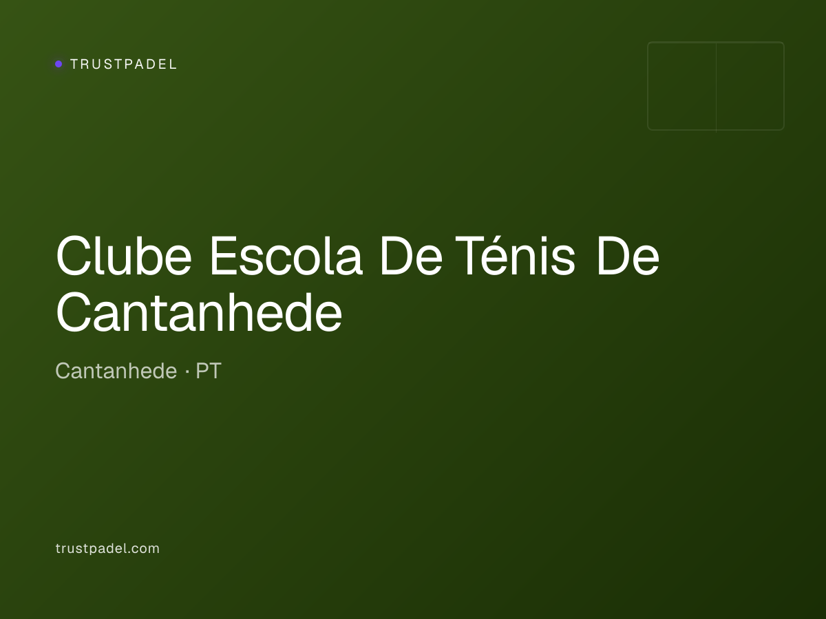 Clube Escola De Ténis De Cantanhede padel club