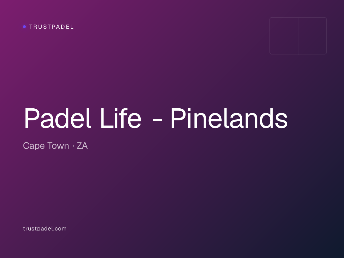 Padel Life - Pinelands padel club