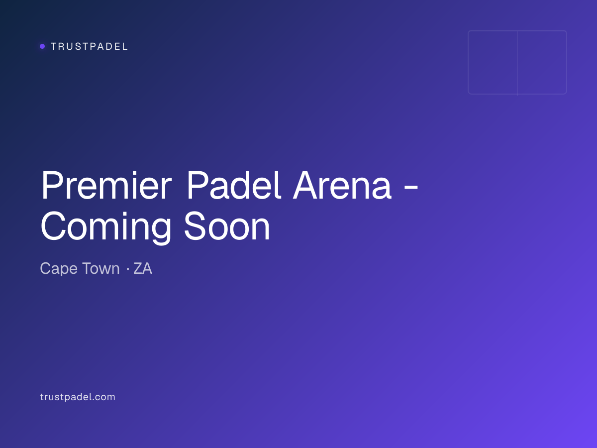 Premier Padel Arena - Coming Soon padel club