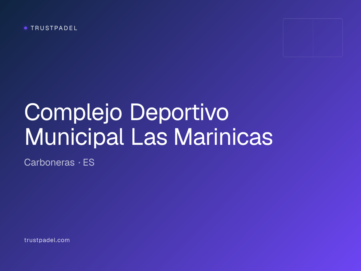 Complejo Deportivo Municipal Las Marinicas padel club