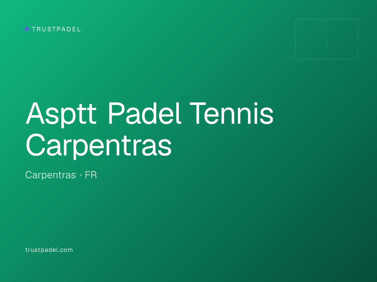 Asptt Padel Tennis Carpentras padel club