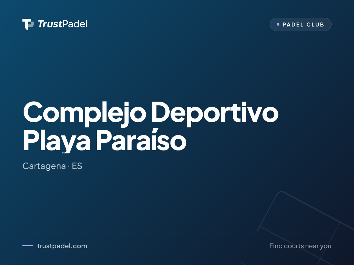 Complejo Deportivo Playa Paraíso padel club