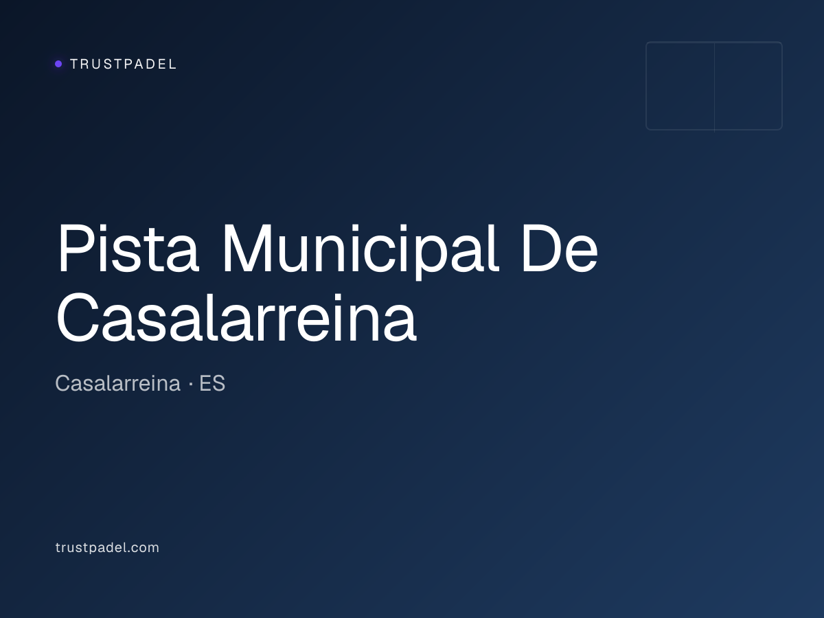 Pista Municipal De Casalarreina padel club