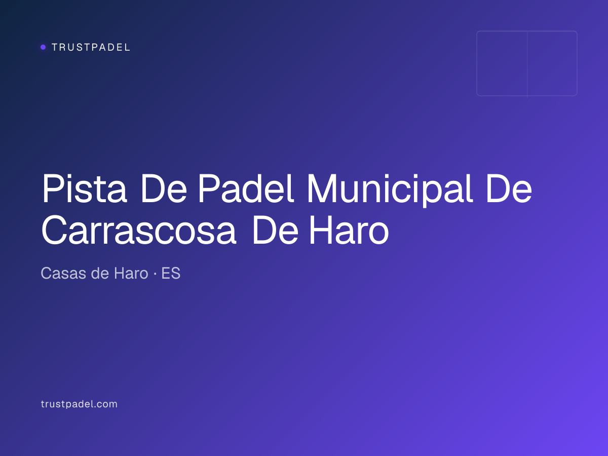 Pista De Padel Municipal De Carrascosa De Haro padel club