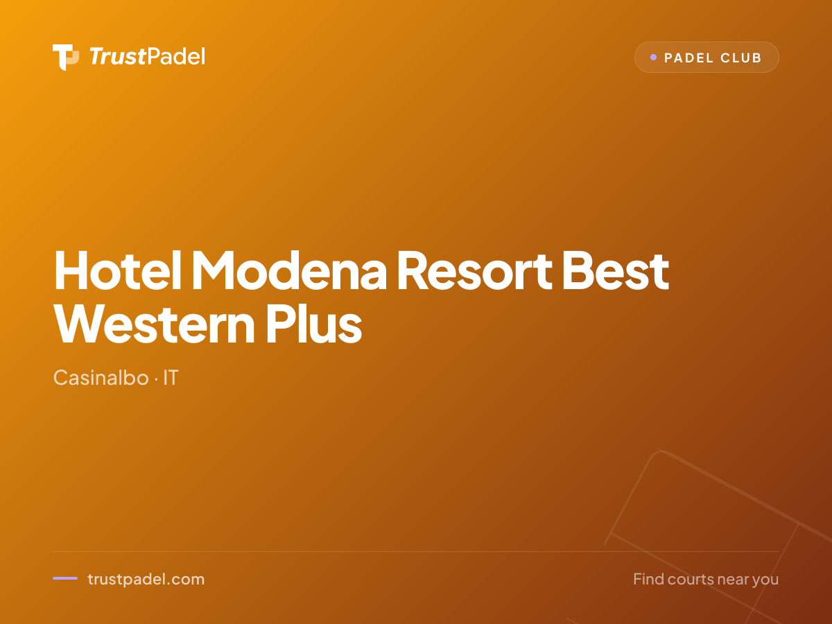 Hotel Modena Resort Best Western Plus padel club