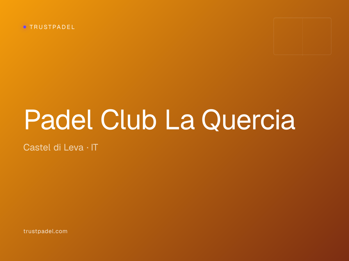 Padel Club La Quercia padel club