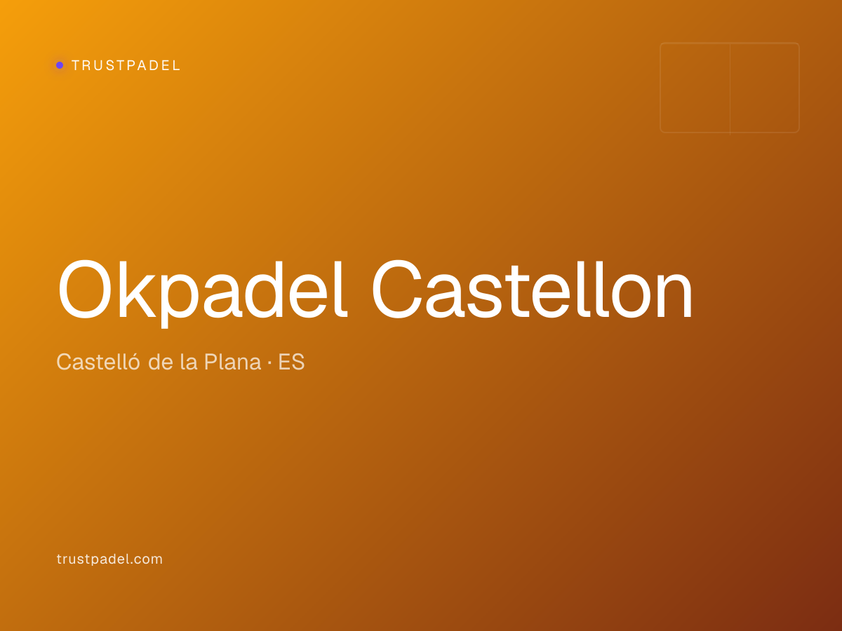 Okpadel Castellon padel club
