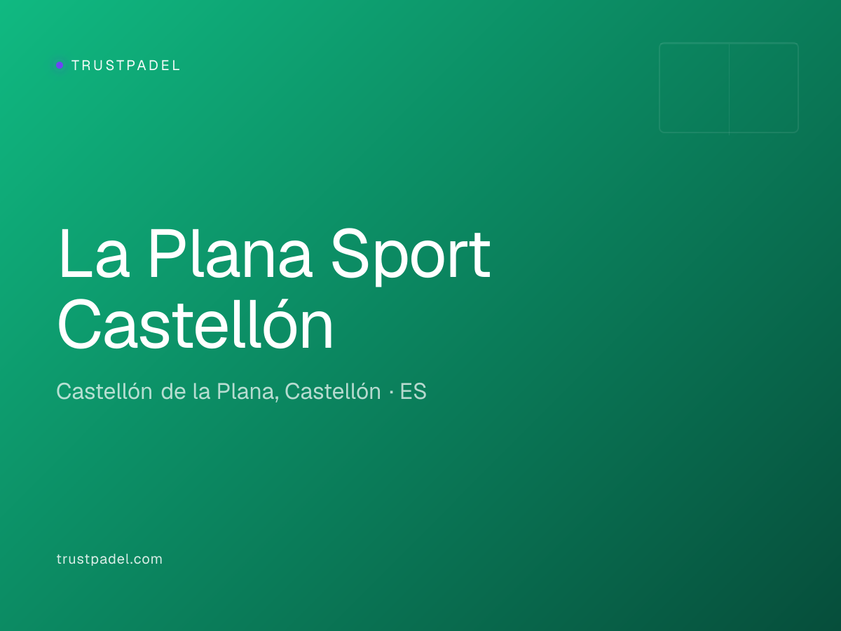 La Plana Sport Castellón padel club