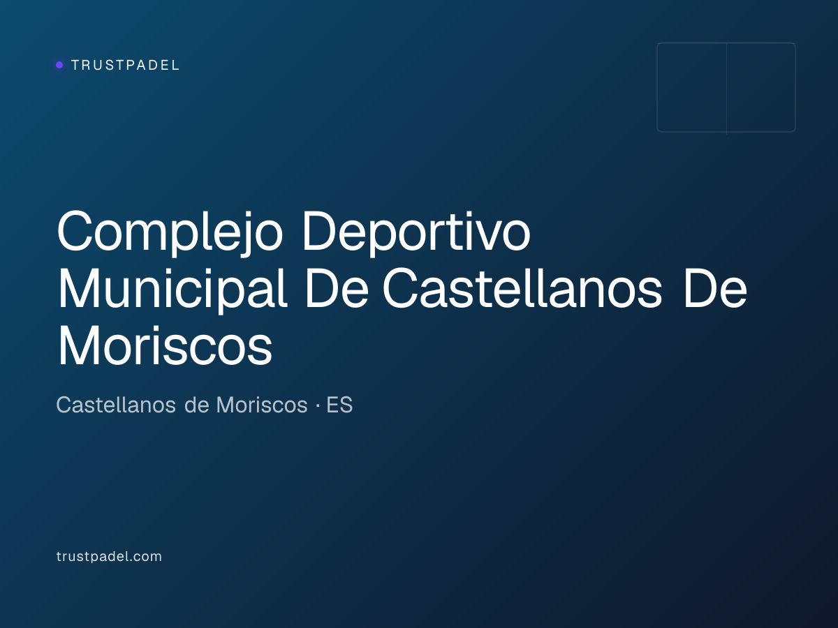 Complejo Deportivo Municipal De Castellanos De Moriscos padel club