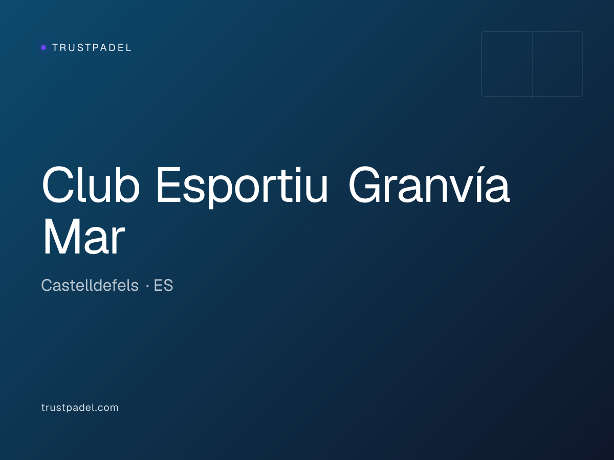 Club Esportiu Granvía Mar padel club