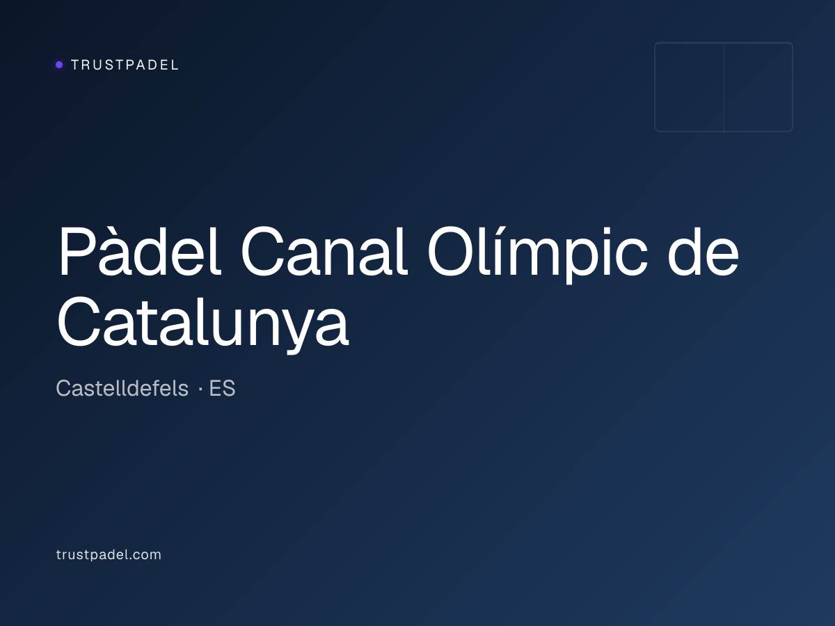 Pàdel Canal Olímpic de Catalunya padel club