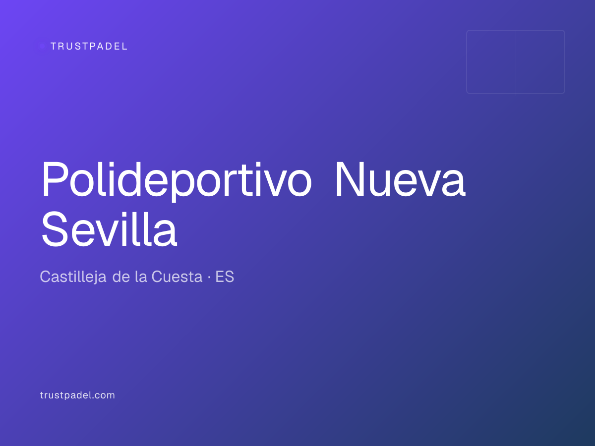 Polideportivo Nueva Sevilla padel club
