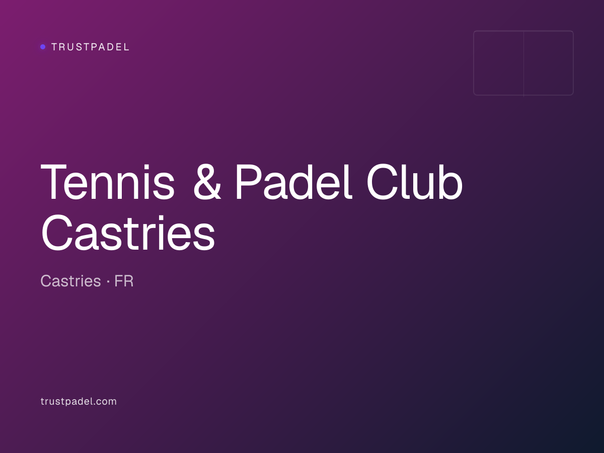 Tennis & Padel Club Castries padel club