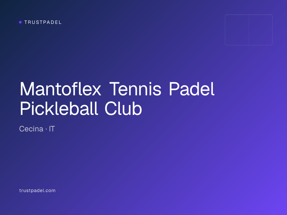 Mantoflex Tennis Padel Pickleball Club padel club