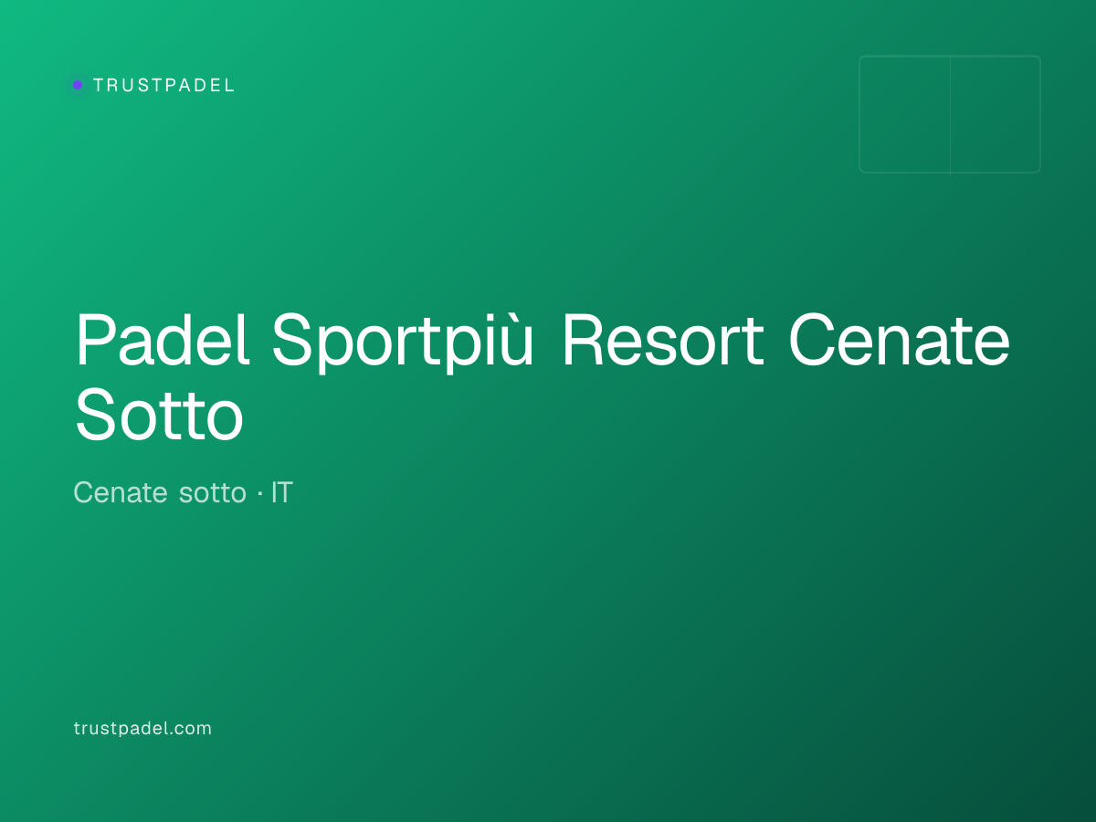 Padel Sportpiù Resort Cenate Sotto padel club