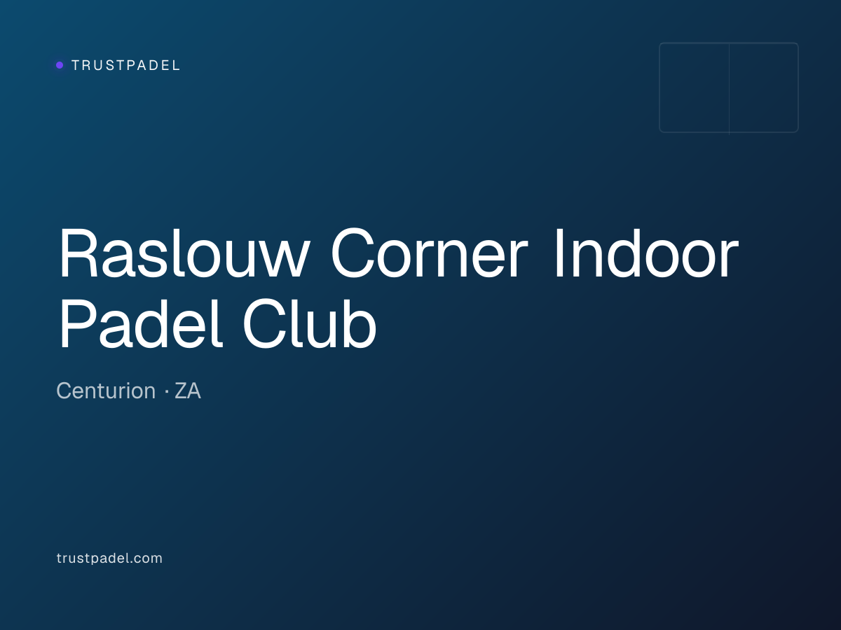 Raslouw Corner Indoor Padel Club padel club