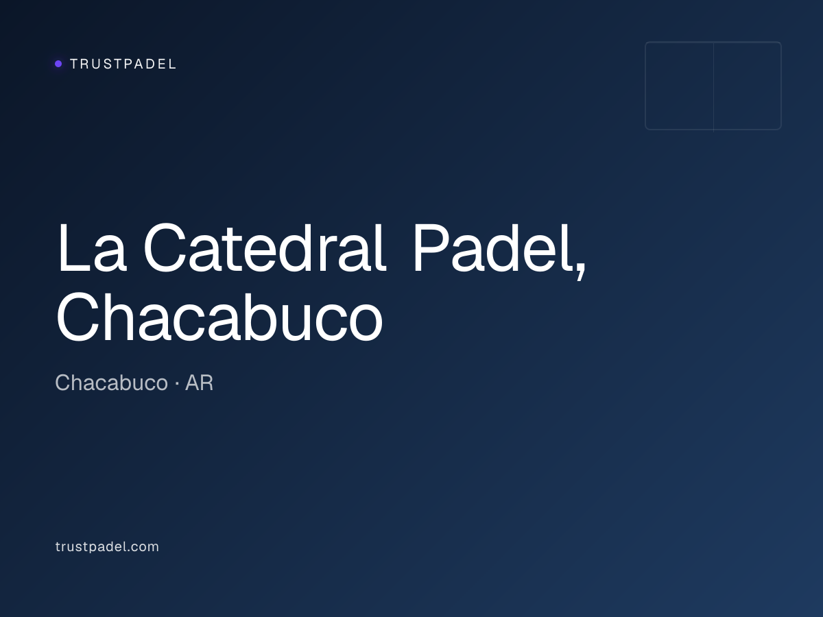 La Catedral Padel, Chacabuco padel club