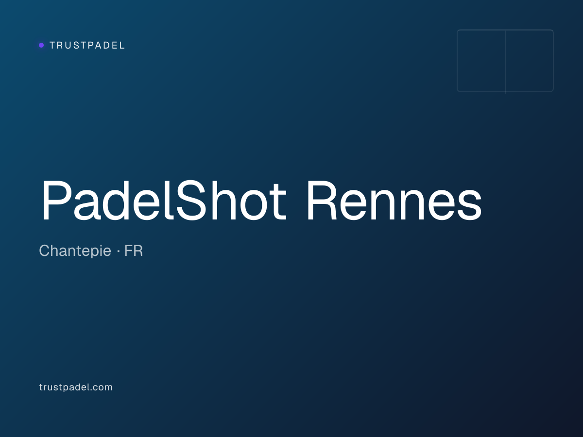 PadelShot Rennes padel club