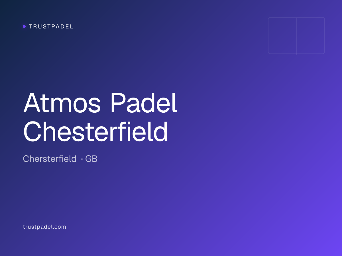 Atmos Padel Chesterfield padel club