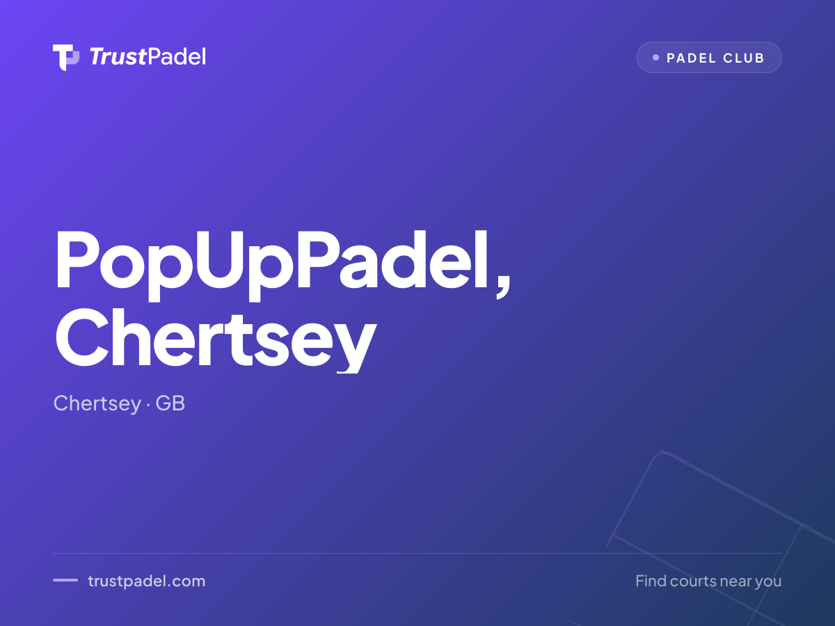 PopUpPadel, Chertsey padel club