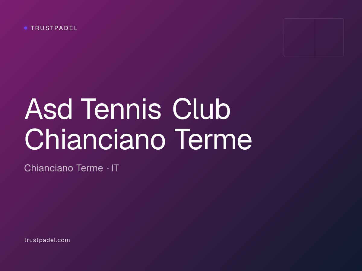 Asd Tennis Club Chianciano Terme padel club