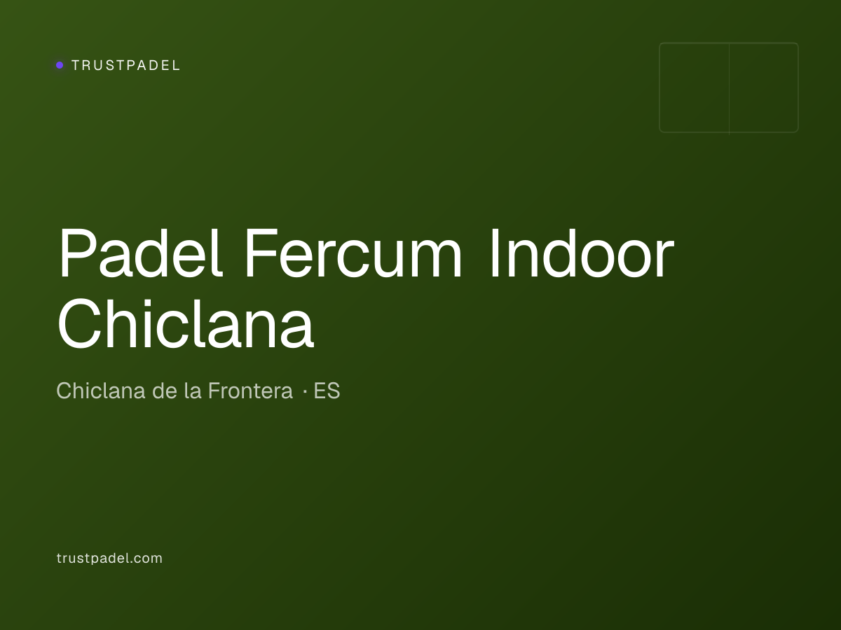 Padel Fercum Indoor Chiclana padel club