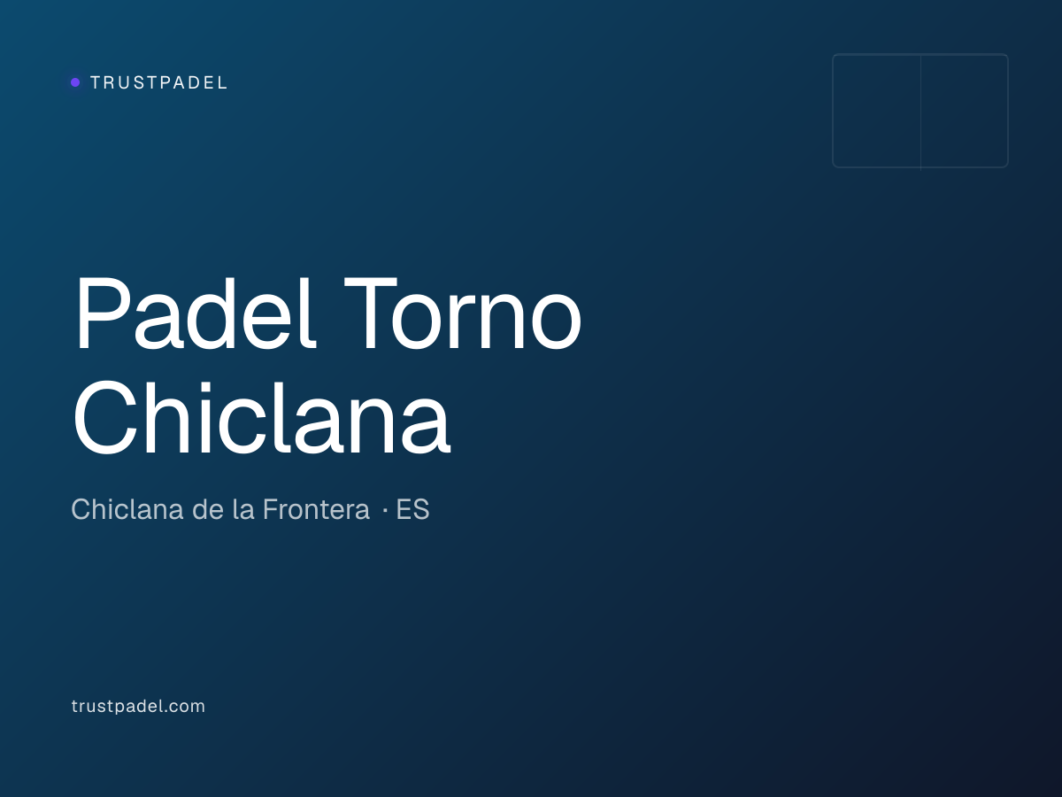 Padel Torno Chiclana padel club