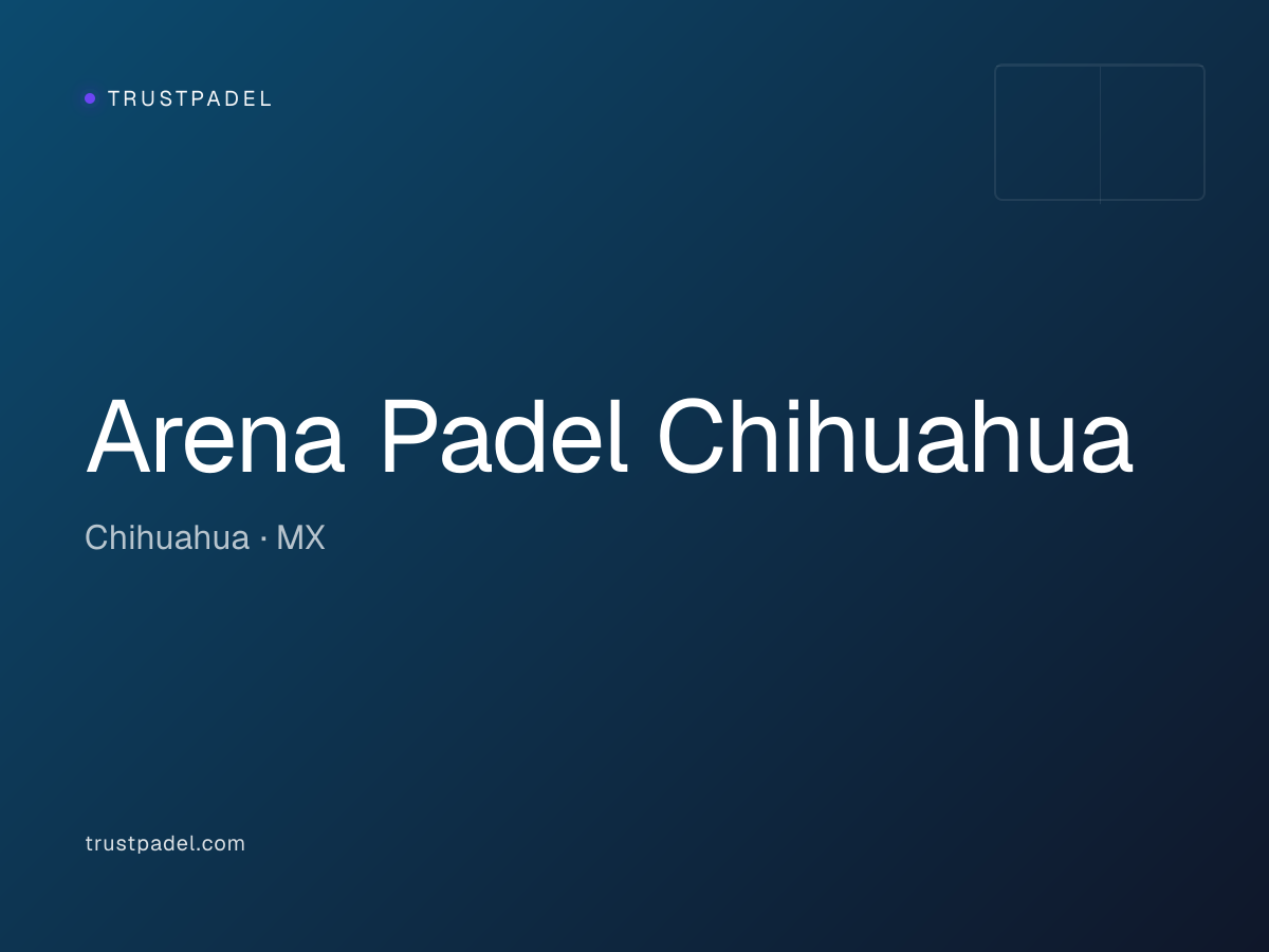 Arena Padel Chihuahua padel club