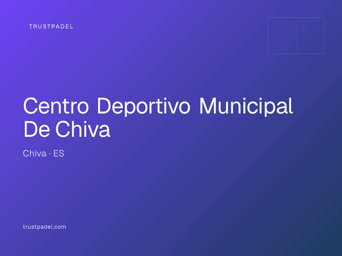 Centro Deportivo Municipal De Chiva padel club