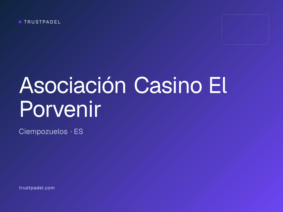 Asociación Casino El Porvenir padel club