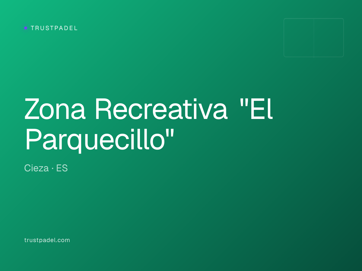 Zona Recreativa "El Parquecillo" padel club