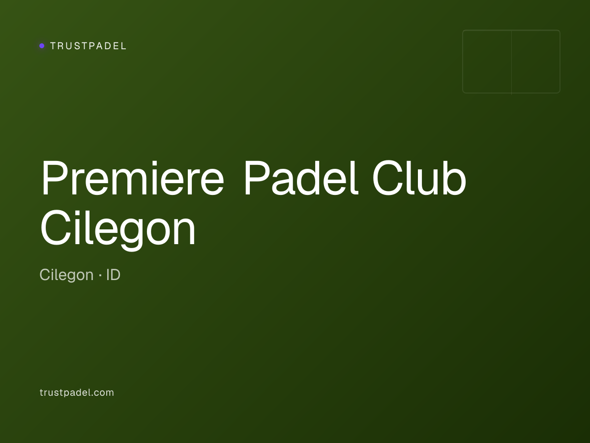 Premiere Padel Club Cilegon padel club