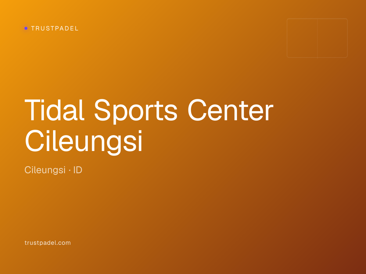Tidal Sports Center Cileungsi padel club
