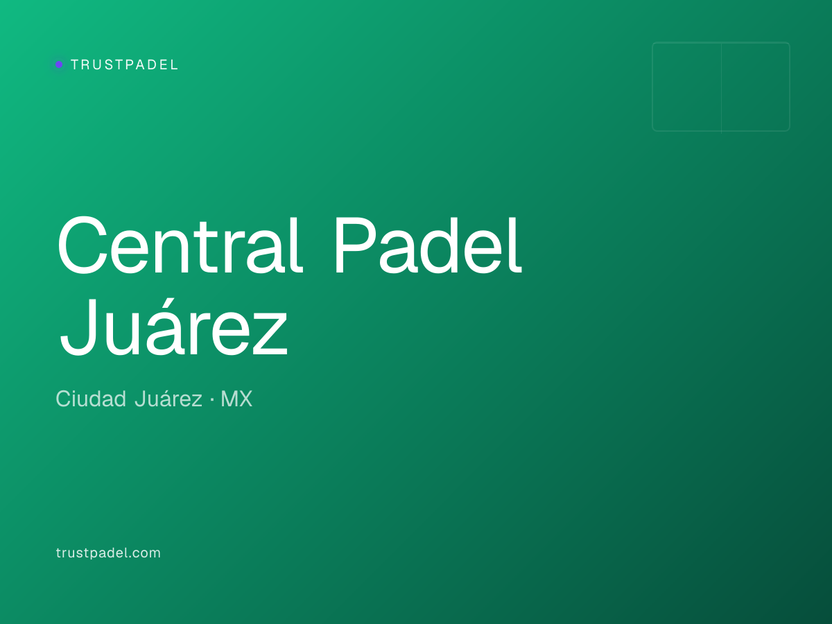 Central Padel Juárez padel club