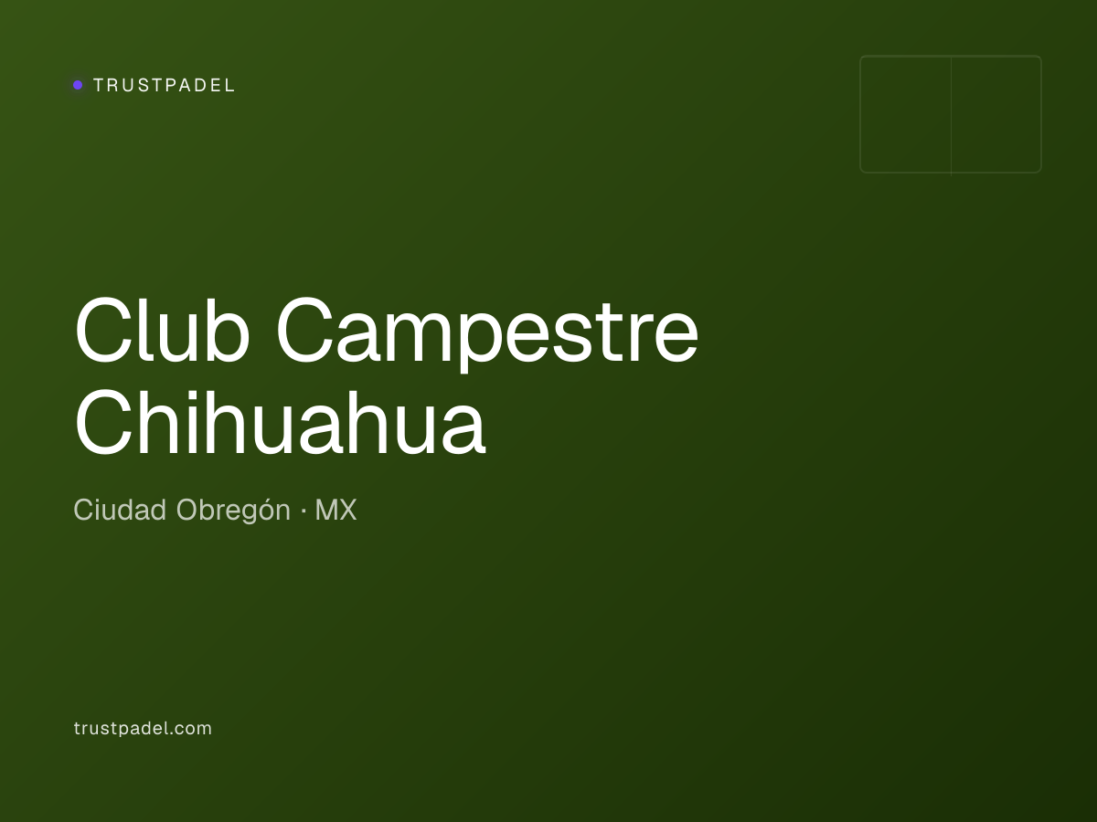 Club Campestre Chihuahua padel club