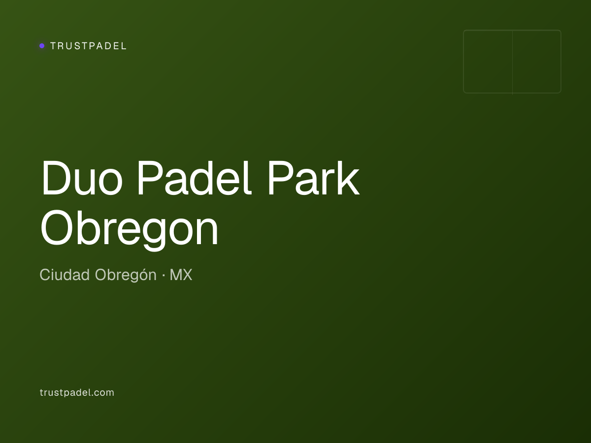 Duo Padel Park Obregon padel club