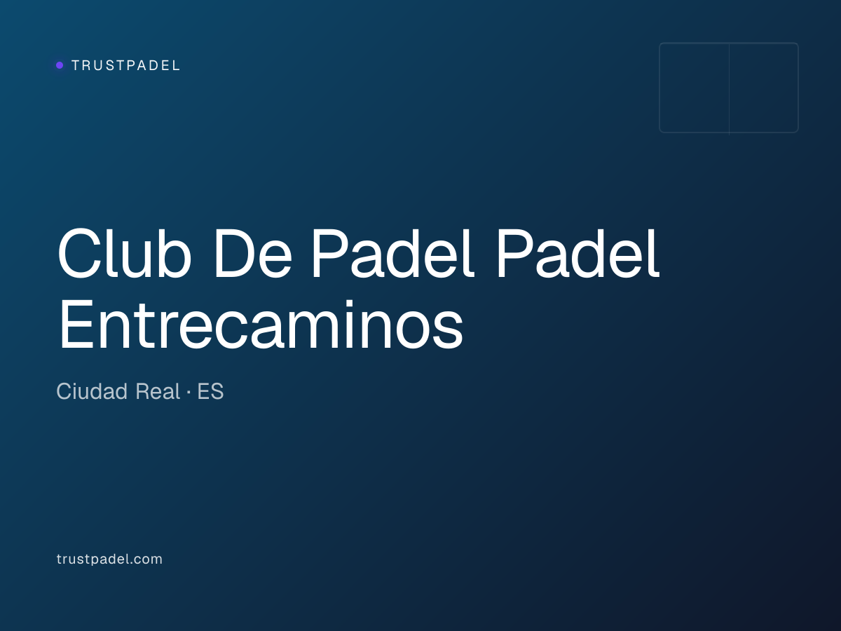 Club De Padel Padel Entrecaminos padel club