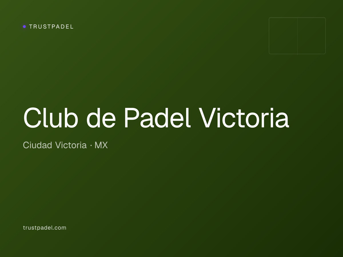Club de Padel Victoria padel club