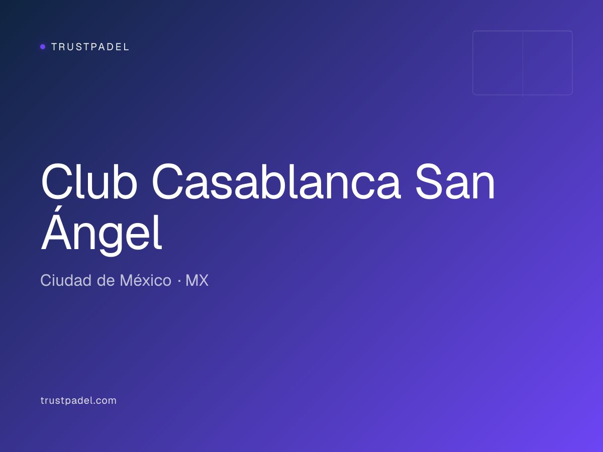 Club Casablanca San Ángel padel club