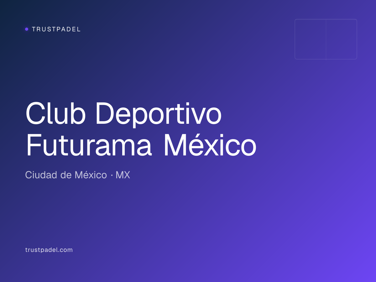 Club Deportivo Futurama México padel club