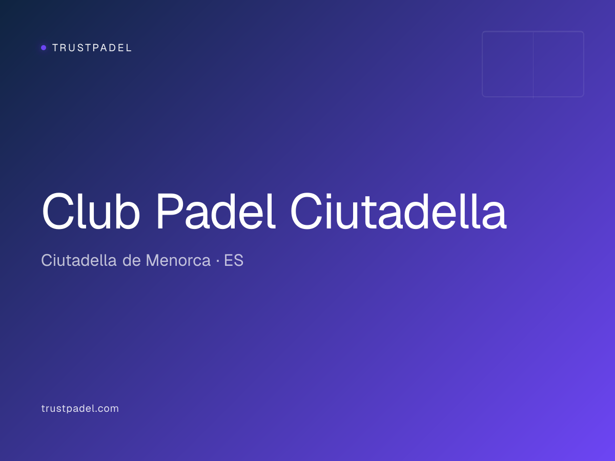 Club Padel Ciutadella padel club