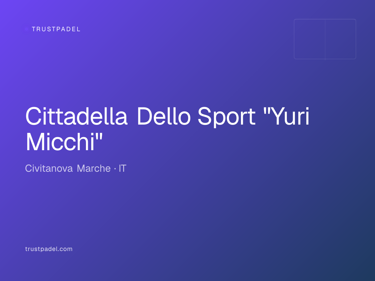 Cittadella Dello Sport "Yuri Micchi" padel club