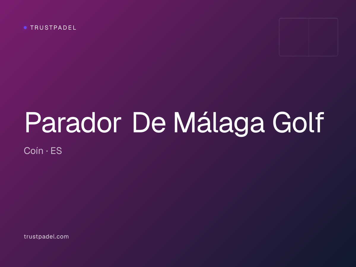 Parador De Málaga Golf padel club