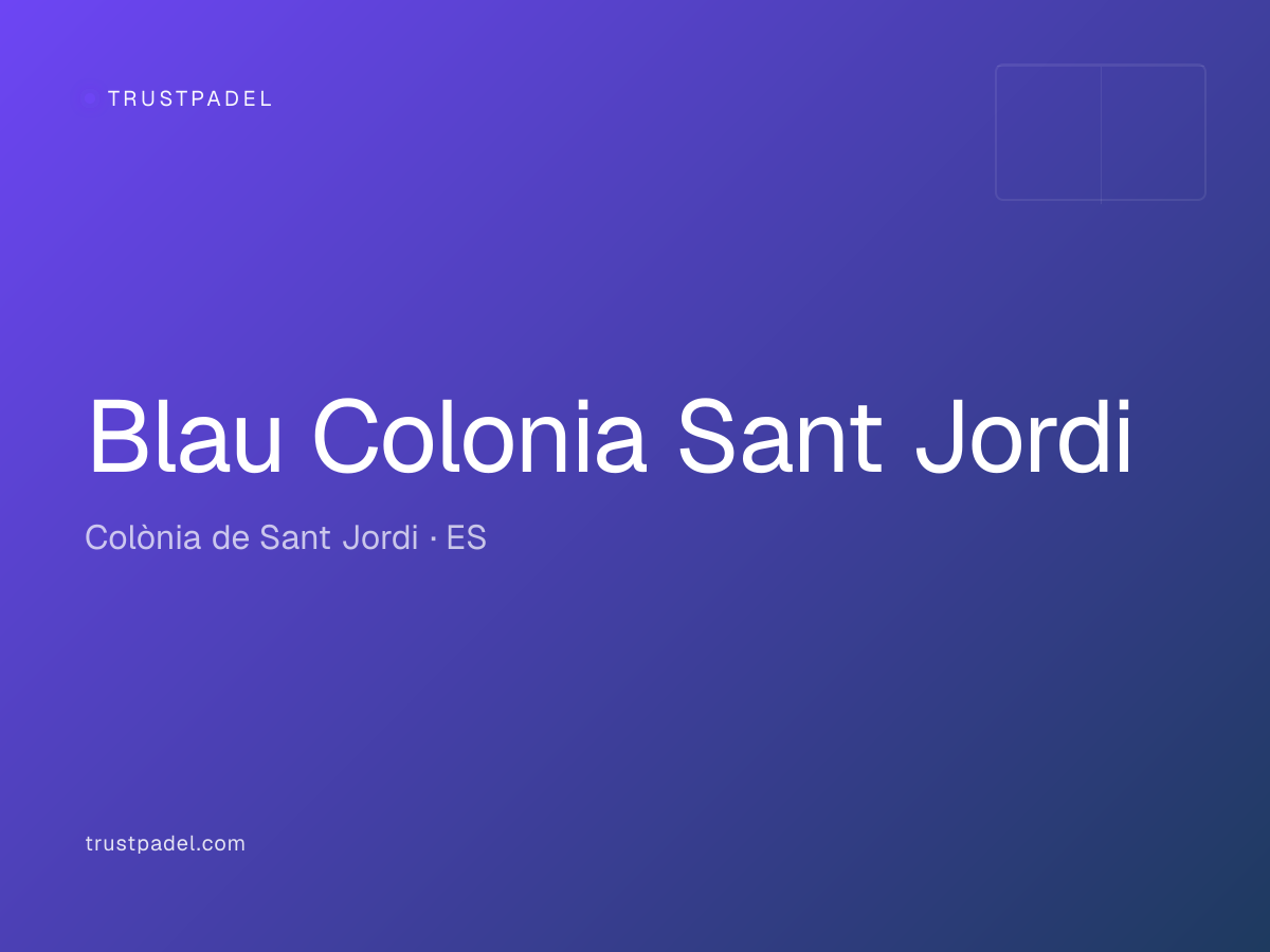 Blau Colonia Sant Jordi padel club