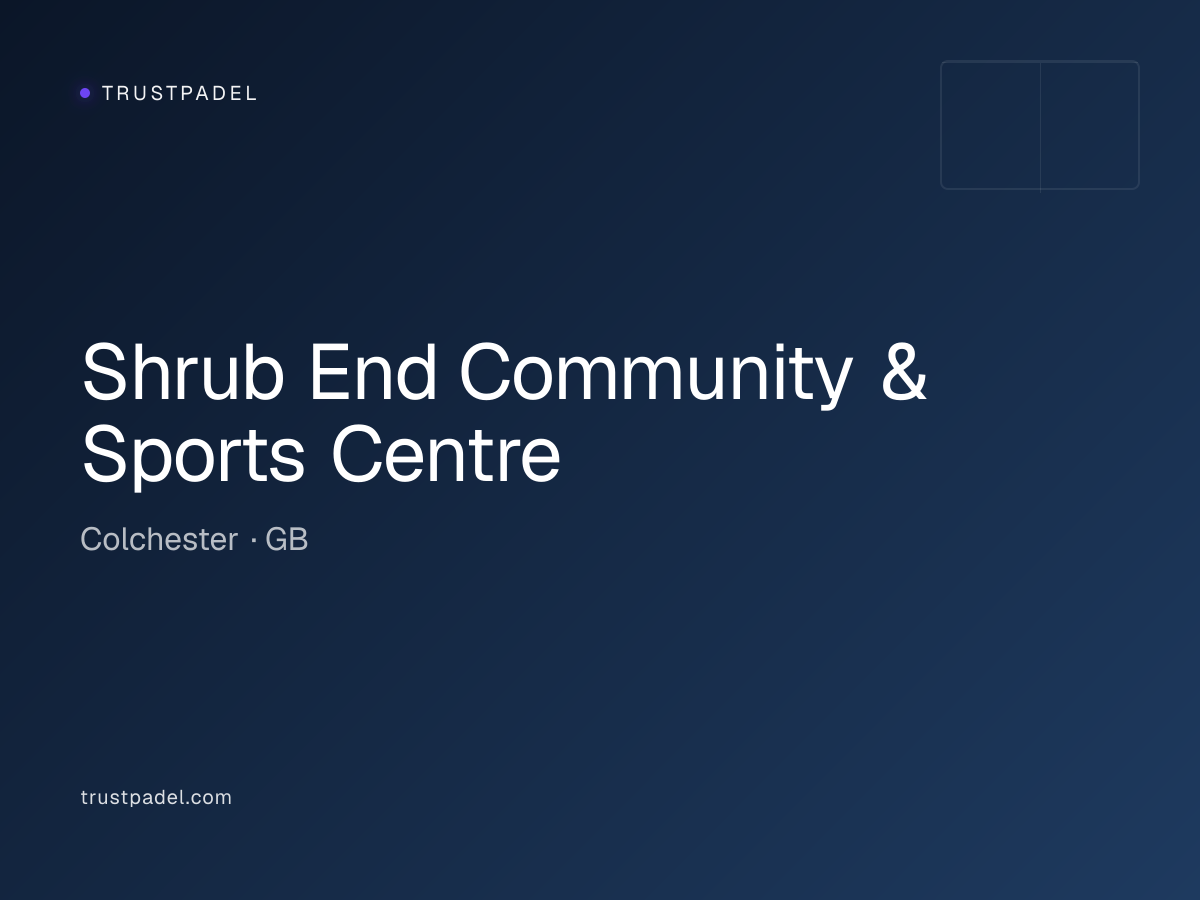 Shrub End Community & Sports Centre padel club